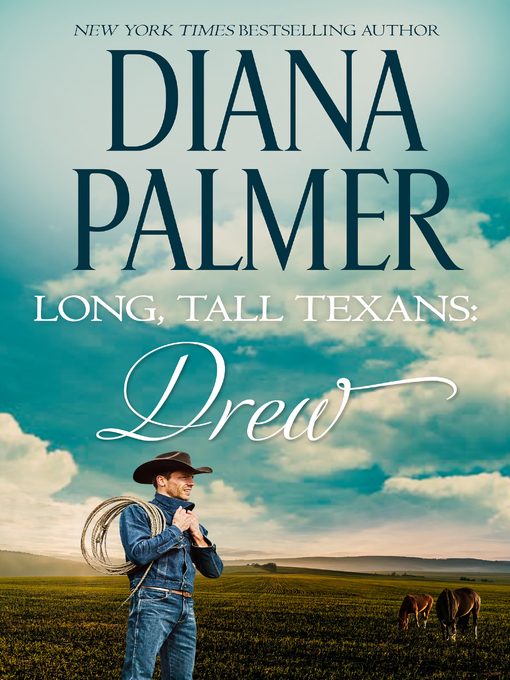 Title details for Long, Tall Texans: Drew by Diana Palmer - Available
